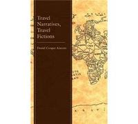 Travel Narratives Travel Fictions by Daniel Cooper Alarcon Daniel Cooper Alarcon (Auteur)