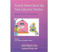 Travel Notes from the New Literacy Studies, New Perspectives on Language and Education Series Kate Pahl (Auteur)