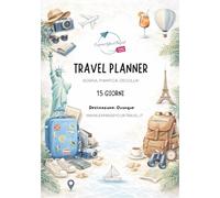 Travel Planner 15 giorni & Diario di viaggio da compilare: Tutto in uno - Pianifica, organizza e conserva i ricordi