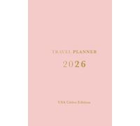 Travel Planner 2026 - USA Cities Edition: Weekly Travel Journal with City Highlights - New York in four seasons, Miami, Boston & More - Pink Cover