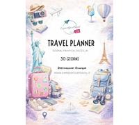 Travel Planner 30 giorni & Diario di viaggio da compilare: Tutto in uno - Pianifica, organizza e conserva i ricordi