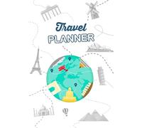 Travel Planner: All-in-One Travel Logbook for Planning and Recording Journeys | Journey Overview, Packing Checklist, Travel Bucket List, Contacts, Notes | 120 Pages of 6x9"