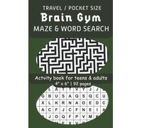 TRAVEL / POCKET SIZE BRAIN GYM - MAZE & WORD SEARCH Activity book for teens & adults. 4" x 6" | 92 pages: Unleash your brain power! Solving mazes and ... for everyone. Portable & fun brain gym!