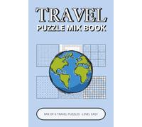 Travel Puzzle Mix Book: Easy Mix of 6 Puzzles Inspired by Travel, Landmarks & World Exploration | Perfect Gift for Kids, Adults & Seniors