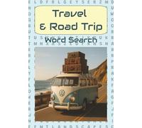 Travel & Road Trip Word Search Book: Word Search Book Easy to Read about Travel and Road Trip | 6x9 inches, 100 ... | Gift for Vacations, Travel, Road Trips and Free Times