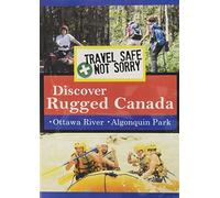 Travel Safe, Not Sorry Discover Rugged Canada