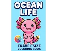 Travel Size Coloring Book: Ocean Life: Bold and Easy Sea Creatures, Shark and Fish Designs for Toddlers & Kids Ages 3-5, Portable 6x9 Pocket Activity Book for Road Trips and Airplane Travel