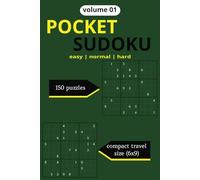 Travel Size Sudoku Puzzles:: 150 Puzzles - Volume 001: Fun for Seniors, Adults, and Teens