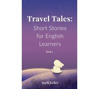 Travel Tales: Short Stories for English Learners (Book 1)