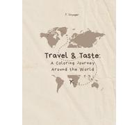 Travel & taste: a coloring journey around the world
