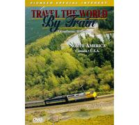 Travel the World By Train: North America