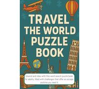 Travel the World Puzzle Book: Word Searches with easy to read print about Travel locations from around | 6x9 Inches, 110 pages | 50+ Puzzles….. Gift for Vactions, Holidays and Free times