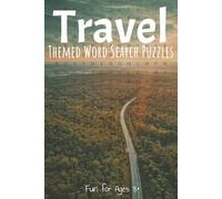 Travel Themed Word Search Puzzles: Word Find Puzzles about travel by air, land & sea | 6 in x 9 in size, 120 pages | Great for trips, relaxation & classic on-the-go entertainment for all ages 8+
