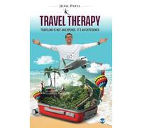 Travel Therapy: Traveling is Not an Expense; It's an Experience