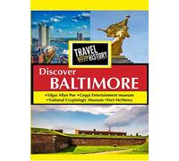 Travel Thru History Discover Baltimore