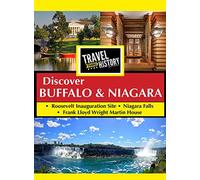 Travel Thru History Discover Buffalo & Niagara
