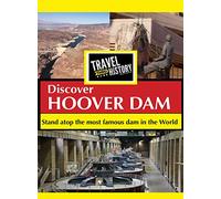 Travel Thru History Discover Hoover Dam