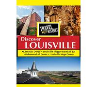 Travel Thru History Discover Louisville