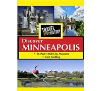 Travel Thru History Discover Minneapolis