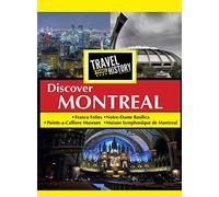 Travel Thru History Discover Montreal