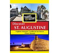 Travel Thru History Discover St. Augustine