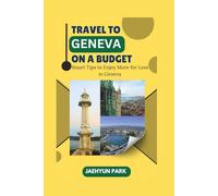TRAVEL TO GENEVA ON A BUDGET