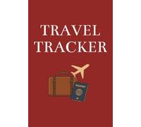 Travel Tracker: A Travel Budget Planner & Expense Log for Frequent Travelers to Track Trips, Flights, and Spending