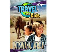 Travel with Kids: Botswana Africa