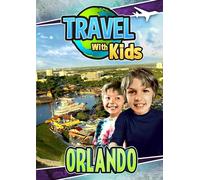 Travel with Kids: Orlando
