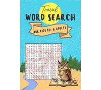 Travel Word Search Adventure: 110 Puzzles for Travel and Geography Lovers - Cities, Countries, Landmarks, Rivers, Festivals and more!