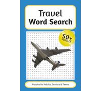 Travel Word Search Book: 50+ Relaxing Puzzles with Over 1,200 Words About Getaways, Road Trips, and Adventure