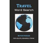 Travel Word Search Book: 80 Puzzles with Easy to Read Print. Includes list of Countries, Cities, Landmarks and More | 6x9 inches, 120 pages | Gift for Vacations & Relaxation