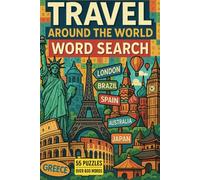 Travel Word Search: Explore the World, One Word at a Time. Perfect for travel enthusiasts | 6 x 9 Inches, 74 Pages, 55 Puzzles
