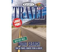 Travel Word Search Puzzle Book: Exciting Word Searches with Easy to Read, Large Print about Travel, Vacations, Countries, Cities and More! | 6 x 9 inches | 110 pages | 55 Puzzles | Take a Trip!
