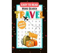 Travel Word Search Puzzle Book: Word Find with Easy-to-Read Print for all Ages | 6 x 9 inches 110 pages | Fun Travel & Unique Experiences Brain Games