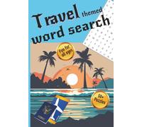 Travel Word Search Puzzle Book: Word Search with Easy to Read Print about Travel, Traveler, Travel passport and more | 6x9minches, 110 pages | 50+ ... Gift for Vacations, Holidays, and Free Times