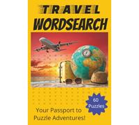 Travel Word Search Puzzle Book: Word Searches with Easy to Read Print Featuring Travel from the Five Continents | 6x9 inches | 120 Pages | 60 ... gift for those setting off on their travels.
