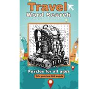 Travel Word Search Puzzle Book: Word Searches with Easy to Read Print Inspired by Travel, Adventure & Getaways | 6x9 inches | 110 pages | 50+ puzzles ... Gift for Vacations, Holidays and Free Time