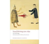 Travel Writing 1700-1830: An Anthology