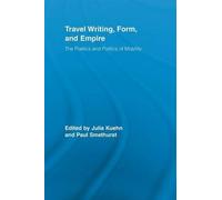 Travel Writing, Form, And Empire