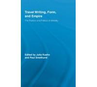 Travel Writing, Form, And Empire