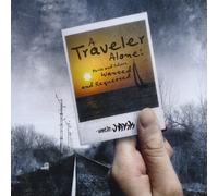 Uncle Jakk - Traveler Alone: Perils & Advice Wanted & Requested