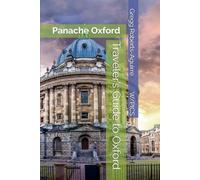 Traveler’s Guide to Oxford: Panache Oxford