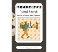 Traveler Word Search Puzzle Book: Word Search Book with Easy to Read Print about Traveler, Journey, Outdoor and More | 6x9 inches, 110 pages | 50+ ... Gifts for Vacation, Holidays and Free Times