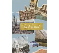 Traveler's Companion: A Journal for Your Adventures. Record Your Memories as You Explore the World: Traveller Gifts