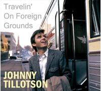 Travelin' On Foreign Grounds [Digipak] by Johnny Tillotson [CD] NEUF