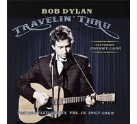 Travelin' Thru, 1967 - 1969: the Bootleg Series, Vol. 15