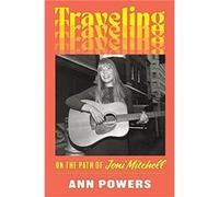 Traveling - Ann Powers - HarperCollins - Livre en Anglais - Hardback Ann PowersAnn Powers (Auteur)