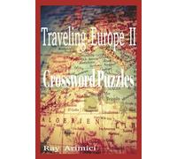 Traveling Europe II Crossword Puzzles: A portable 6x9 puzzle adventure with 120 pages of crosswords inspired by iconic European cities, food, art, and ... relaxing, and keeping their minds sharp.