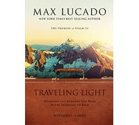 Traveling Light: Max Lucado